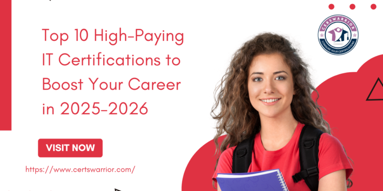 Top 10 High-Paying IT Certifications to Boost Your Career in 2025–2026